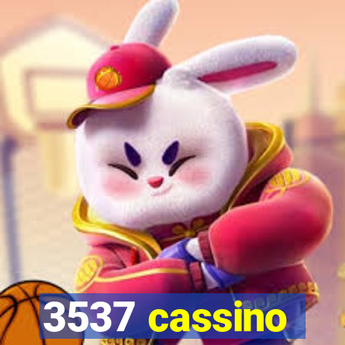 3537 cassino